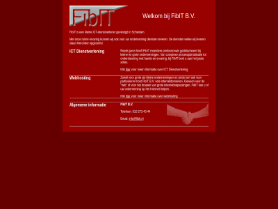 010 273 43 44 algemen b.v dienstverlen dienstverlener email fibit gevestigd ict ict-dienstverlener info@fibit.nl informatie klein klik schiedam telefon webhost welkom