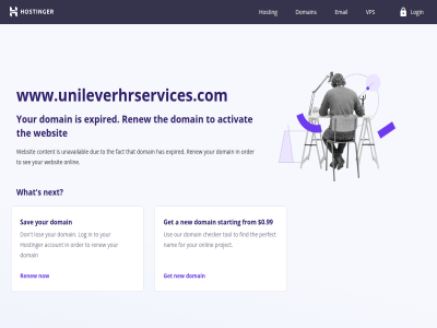 0.99 a account activat checker content domain don due email expired fact find for from get has hosting hostinger lock log login los nam new next now onlin order our perfect project renew s sav see starting t that the to tol unavailabl use vps websit what www.unileverhrservices.com your