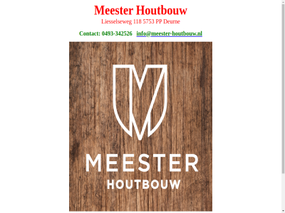 118 5753 deurn houtbouw info info@meester-schilderwerken.nl liesselseweg meester meester-houtbouw meester-houtbouw.nl pp www.meester-schilderwerken.nl