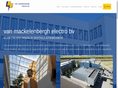 +31 0 1883 24 24/7 5215 54 6210891 7 73 aanbied afstand algemen all allen ander arbeidsmarkt authentiek bedrijf bel belangrijk benodigd bereik beter betrouw bijdrag bouwproject brand bred busines bv complet contact contactgegeven cor crer daarom dag datanetwerk del dienst distributiecentra doordat duurzam eigentijd eis electro elektrotechnisch energieneutral energietechniek erg familiebedrijf functionaliteit fundamentel gan gedrag generaties genez gezondheidszorg hel hertogenbosch hiermee historie hom inbraakmeld industrai info@mackelenbergh.nl innem inspectie installatie installatiebedrijf internet kantoorpand kernwaard kiez klant kleiner kwaliteit kwaliteitsmanagement lat leiderschapsfunctie lever lop maatschapp maatschappij mackelenbergh management meest meld mens meten milieu missie ml modern naast nazorg nem nodig officieel omgezet omvangrijk onderhoud onderhoudscontract onz opgericht oploss opnem organisatie organisaties overheidswerk passie per plek project referenties return richt rijk s s-hertogenbosch schoner servic sfer significant snel social stan sterrenbeeld storing techniek terug toegangscontrol toekomst uitdrag utiliteit uur vak vakgebied vanuit veilig verantwoord verlichtingstechniek verzorg vind visie voldoen voorbeeld voorkom voorop vooruitstrev voorwaard vraagstuk waarbij war we weg wek wereld werk werkomgev werkplek werkzam wij will won woning zie zodat zowel