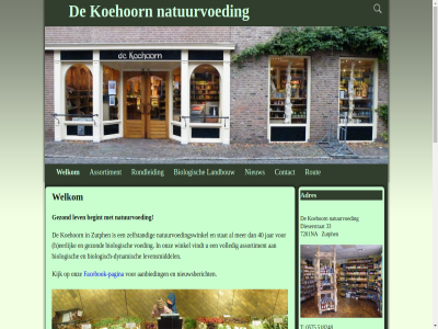 00 0575 17 18 2026 30 33 40 518248 7201na 8 aanbied adres allen assortiment begint bijvoorbeeld biologisch biologisch-dynamisch boer buurt consument contact daarachter dekoehoornzutphen.nl dier dieserstrat dynamisch e e-mail echter eerlijk eerst eigenar ervan facebok facebook-pagina filosofie gat geleverd geniet geproduceerd geslot gewon gezond gifvrij goed grag groenlof h handel heerlijk hel help info@dekoehoornzutphen.nl jar kijk klant koehoorn koopt krijg kunstmest land landbouw lev levensmiddel liever maandag mail mens mensvriend milieu natuurvoed natuurvoedingswinkel nem nieuw nieuwsbericht onz openingstijd pagina per product reinout rondleid rout smak stat sted t t/m telefonisch teruggekoppeld terugkom tuinder uiteind ver vindt voeding volled vrag vrijdag w waarom welkom wer wij winkel zaterdag zelfstand zondag zutph