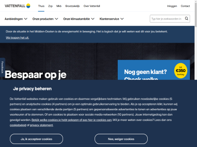 1 10 2 3 350 4 5 7 9 aanbied aanbod aantal aantrek accepter adres advertenties advies af afgestemd afloopt allebei allen analytisch antwoord app automatisch beantwoord beher bekijk belangrijk beloftes bent bespar best betekent beweegt beweg bied bijna bijvoorbeeld check computer contact contract cookie cookiebeleid cookies daarmee daarom dalur derd dynamisch eenvoud eig elektrisch energie energie-app energie-uitgav energieadvies energiebespaarder energiecontract energiekennis energieleverancier energiemarkt energieproduct energiereken energiewinkel energiezak ervar extra feedback fijn flexprijs ga gas gebruik gebruikerservar gekoz gepersonaliseerd gerust gevolgd gewon goed grag gratis groen grootzak hebt hel help huidig huishoud huisnr hulp informatie inlogg internetgedrag inzicht jar jou jouw juist keuz keuzehulp kies kiest kiez kijk klant klantenservic klar klik klikt klimaatambitie korting kost krijg kun kunt laadpal legg les lever leveringstarief logisch looptijd los maakt maandelijk mak media media-netwerk mens mid midden-oost miljoen mkb mogelijk mooi n natur nederland nee neemt nem netwerk nieuw nodig noodsituatie noodzak of ondenk onderwerp ontdek onz oost oploss optimal overal overstapp partij partner partnership pas passend past period person plaats populairst postcod precies prijs privacy product regelmat regelt rijd ruim s sam samenstell servic situatie snel social spar specifiek stadswarmt start stat statement stemm strom stur techniek tegelijkertijd terecht thuis thuisbatterij tijden tijdprijs tijdprijs-dalur toe toegank toekomst toev ton uitgav uitgelegd variabel vast vattenfall verandert verbruik vergelijk verhuis verschill via vind voordat voordel voorkeur vooruit vooruitdenk voorwaard vrag waarder waarom war wasmachin we websites weg weiger welk wens werk wet wij will wilt won word zakelijk zeker zet zit zodat zomar zonnepanel zonnestroomboiler zzp