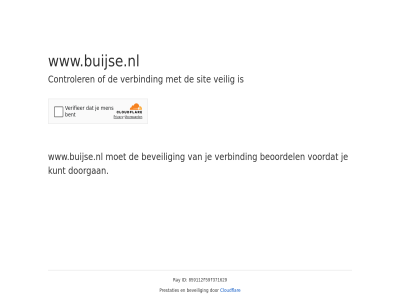859112f59f371629 beoordel beveil cloudflar controler doorgan even geduld id kunt prestaties ray sit veilig verbind voordat www.buijse.nl