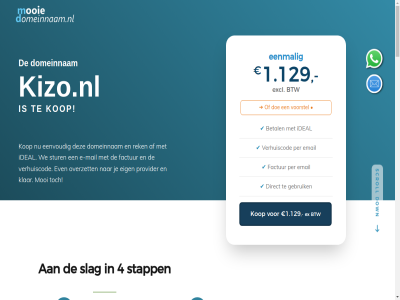 -8777555 088 1.129 2026 24380008 3353hc 4 820150812b01 92 aanbod aankop adres af afreken automatisch b.v bank bedrag bedrijf betaalomgev betaalt betal bevest bijlag btw by check contact copyright del design direct doe doet domeinnam down e e-mail eenmal eenvoud eig email email-adres even ex excl exclusief factur factuurgegeven folder gat gebruik gedoe gegeven gelijk gespecificeerd getoond gewon goed grot hebt helemal hiervor ideal idee immer inclusief info@mooiedomeinnaam.nl ingewikkeld invull juist kizo.nl klar klopt komt kop kunt kvk let mail meegestuurd mooi mooiedomeinnaam.nl nam net nieuw nodig onderan ontvang overgenom overnem overtom overzet papendrecht pass per perfect plan plann prijs provider rek scroll slag som spam stapp start stat stur styleshout succes succesvoll telefon toe verget verhuis verhuiscod verhuiz vertrouwd verzamel via voorstel vul waarvan we websit whatsapp zet zie ziet