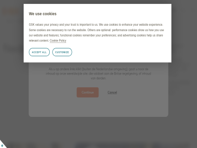 accept ademhalingsziekten/immunologie advertis ahead algemen all and are behandel bescherm betekent brit buit cancel combiner content continue cookie cookies customiz daarmee derd enhanc ervan experienc features functional gat geschrev gezondheidszorgsystem gsk help hiv hom how important infectieziekt ingrijp inhoud invester kerngebied klikt land link location medicijn mens mogelijk necessary nederland netherland omgev oncologie ondersteun onz optional other our overeenstemm performanc policy preferences privacy regelgev relevant remember run sam shar show sit som specialistisch stap strategie talent tech technologie the therapeutisch to together trust us use vaccin values verander verlop vier voldoet voorkom vroeg we webpagina websit wereldwijd wetenschap you your ziekt