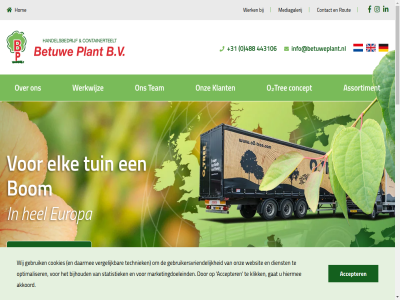 +31 0 2026 4043 443106 488 49 accepter afnem afnemer akkoord assortiment b.v bedrijf beeld benieuwd beplantingsconcept betuw biedt bijhoud bom boomkwekerij bv c communicatie concept contact cookies daarmee dankzij detail dienst disclaimer een elk europa exemplar gat gebod gebruik gebruikersvriend geeft gekweekt gelderplant geleverd grag groep hel hiermee hom info@betuweplant.nl interessant jaarrond kh klant kleurrijk klik kom les marketingdoeleind mediagalerij meerder meerwaard mooist o onz oog opheusd optimaliser parallelweg plant policy presentatie privacy rout sitemap specialist statistiek suilichem team techniek tel tree tuin tuincentra uitdag vergelijk visuel voorzien we websit werk werkwijz wij wilt www.betuweplant.nl zin zorg