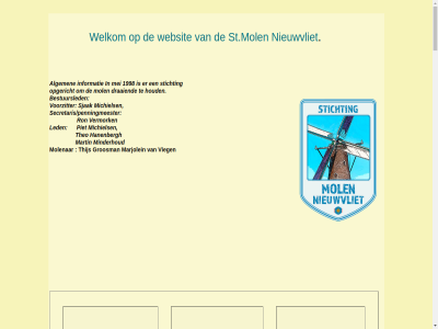 00 1243 12928 13 17 1998 2001 2005 2013 2021 3 500 activiteit akker algemen allen anbi begin bestuursled bloem boekweitmel bonkelar brek by cod contact counter d december diver donateur draaiend draait drent e e-mail eier eigenar februari financier flyer foto free gebgruikt gegroeid geinstalleerd gemaakt gemal gemeent geschiedenis gesteld gesubsidieerd gewijzigd gram gran gratis grondig groosman hanenbergh haverpletter hit houd ieder indexpagina info@molennieuwvliet.nl informatie inlicht januari juni kenmerk klik kunt led maand mail mais marjolein martin med meestal mei michiels minderhoud mogelijk mol molenar n nieuw nieuwvliet onderhoud onderstaand onz open openn opgericht pannekoek pannenkoek pannenkoekenmix per piet powered produkt proev recept regelmat restauratie roed roggemel ron s secretaris/penningmeester sind sjak sluis snufj speltbloem spletmel sponsor st.molen stichting tarwemel terecht theo theo@hanenbergh.nl thijs tijd toegang total unique uur verkop vermork vernieuwd vieg visitor volkor voorzitter vrijwill we webdesign websit welkom werking wij woensdag zaterdagmiddag zeeuw zoal zoek zout zweeus