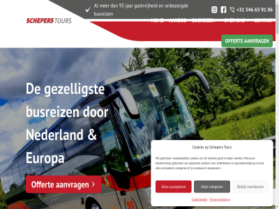 +31 00 06 17 1931 2026 36 39 4 50 546 65 8 91 95 aanbod aandacht aanpass aanvrag accepter adres ahoy algemen allen b.v bedrijfsuitjes bekijk benieuwd bent bepal besprek best bestemm betrok betrouw bezoek boek bosch breng busreiz central chauffeur combiner comfortabel complet concert contact cookiebeleid cookies copyright daarnaast dagtocht de den dna drag e echt eerlijk efficient eig elk ervar ervor europa evenement evenementenvervoer familiebedrijf flexibiliteit gastvrij gat gebruik gegeven gehost gemoed generaties geniet genot georganiseerd gerust geslot gezell gezelligst goed grag groep groepsreiz groepsvervoer hom ieder info@scheperstours.nl informatie jannes jar jouw juist kiez klant koffie kom kop kunt kwaliteit lang lat leerzam lever liv lux maandag maatwerk mat meerdag mogelijk mooist musical nederland nem net noodzak nummer offert onbezorgd onderhoud ontdek ontspann ontwikkeld onz openingstijd organiser perfect person personeelsuitjes personenvervoer plezier precies prettig prijs privacy privacyverklar programma regel reis reiz rit scheper scheperstour schoolreisjes schoolreiz show sind spambeveil stan stat statement statistiek sted stedentrip t t/m team toestemm tour touringcar touringcarverhur touringcarvervoer uitvoer vakmanschap veilig versterk vervoer verzorg verzorgd verzorgt vier volled vooral voorbereid voorkeur voorwaard vrijdag waarom wagenpark we webchoic websit weg weiger welk wens werk wij wilt winterfair zaterdag/zondag zit zoal zorg