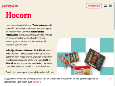 +31 0 104 12 140 183 2025 40 4250 4251 50 508 81 aantrek actief algemen analyser assortiment b.v bardinet belangrijk bezoekadres bied certificer consumentbehoeft contact cookies dc de denkt distributiecentrum doordacht efficient elk expert foodaanbod foodconcept foodmerk gebruik gebruiksgemak gecertificeerd geregeld grag hallowen hang hocorn horecagroothandel ieder impact info@tastemakers.nl inspeelt instagram jar kerst keuken keurmerk klantportal klett kolham kookalcohol krachtig kunstrat kwalitatief les linkedin ln logistiek maakt mee merk moment nam nederland nem officieel onderscheid onz oog partner pas positiev postadres postbus privacyverklar professionel retailkanal retailtak sales@hocorn.nl sam schapp scherp seizoen seizoensartikel sint specialist tastemaker toonaangev trend valentijn vanuit verbeter verrass verschil vertrouwd via vind volg volled voorwaard we websit werkendam wet wij windel winkelvloer zoal zoek
