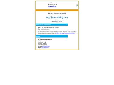 0032222 088 11 8253 bereik beschik binnenkort daarmee doe domein domeincheck domeinnam dront e e-mail gehost gewenst hosting isp kijk klikt kunt mail pe sales@solcon.nl solcon spaarn tel vindt vrag web websit wilt www.karelholding.com www.solcon.net