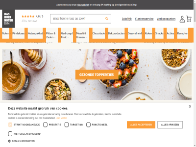 0 01 0180 1 100 10x 11 11x 16.00 1974 2026 270 3 30 35 4 40 45 5 50 70 8 80 82 99 aanbied aanbod aanmeld abonner abrikos abrikoz acaipoeder accepter actie acties adres afhal afwijz algemen all allen allerbest amandelmel amandelspijs ambacht ananas ander anti anti-oxidant apart assortiment bak bakproduct bakt bas basis bastian be/de bedrijf bedrijv beginn begint begon bekend bekijk belev bell bent bepal bereidingsproces bess best bestat bestel besteld bestell bestseller betal betreft bevat bezorg bijenpoll binn biologisch bit blijf bloedvat bloem blog boekweitmel boer bordj brand brandt breng brod broodjes bulkverpak caca cacao cacaoboter cacaopoeder cacaoproduct cadeau callebaut carb cashewnot cheesecak chiazad chocolad cholesterol combinatie consument contact cookiebeleid cookies cracker curcuma daarnaast daarom dacht dadel dag dat de delicatess denk detail dezelfd doordat dressing druppel duurzamer e e-mailadres echt eigen elk energię ervar eten evenen exotisch extra familie fijn fruit functionel garantiebepal gebrand gebruik gebruikerservar gebruikt geclassificeerd gedroogd geeft gek gelukk gemak generatie gerecht geselecteerd gev gevriesdroogd gewon geword gezond gezondst goed gojibess gran granola gratis groothandel handj handomdraai hania hard hart hart- havermout havermoutkoekjes havermoutpap havervlok hazelnot heerlijk hel herroep hierdor holland hoogt houdbar huis info@basboernoten.nl ingredient inkop inspiratie inten jar jarenlang jou jouw jr juist kanel kennis keuk kiest kiez kijk klacht klant klantenservic kleurrijk koelkast kok kokos kom koolhydraatarm korting kracht kram krijg krokant kunt kwaliteit kwaliteitsgarantie kwark laagst laatst lang lekker lekkernij lekkerst les leuk licham liefhebber lijnzaadolie lijnzad low low-carb maakt macadamia mail mailadres mak makkelijk mango manier markt marktprijz marsepein meest mel meld melkchocolad merk min minut mix moerbeibess moment muesli naast natur natuurmix nederland net next nib niet-geclassificeerd nieu
