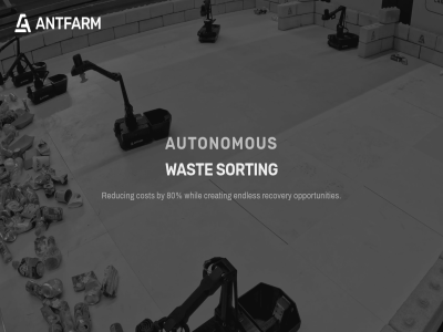 80 antfarm autonomous by cost creating endles opportunities recovery reduc sorting wast whil