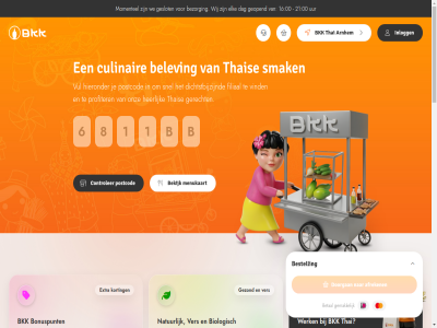 .. 0 00 0121 0124 0127 0128 0129 1 1.99 16 16.99 2 200 21 22 3 31 33 4 41 44 45 5 5.99 6511 6811 7.99 8.99 account afreken algemen all arnhem bb beker bekijk belev bestell bestellen@bkk-thai.nl betal bezorg bezorginformatie biologisch bkk bonuspunt bosui champignon chilisaus chillisaus citroenblad contact controler culinair dag dichtstbijzijnd doorgan doorwerth ei elk extra filiaal gebak gegrild gemak gemal gemengd geopend gerecht geslot gezond groent heerlijk hieronder hog huisgemaakt ingredient inlogg jasmijnrijst kai kauw kha kip kiploempia kippensoep kipsat kokosmelk kom koriander korting kousenband kras kroepoek leukst lv maandag man menu menukaart mie mihoen mild ml momentel natur nijmeg nijmegen@bkk-thai.nl onz oosterbek openingstijd phad phak pikant pinda pindasaus pla policy pophia populair postcod privacy profiter recht restaurant rijstnoedel roam roggestrat rozendal s sat sluit smak snel spar stokjes stuk taug thai thais thom tod twed ui uitsluit uur velp ver vind visfilet viskoekjes voorbehoud voorwaard vul walstrat we werk westervoort wij wortel zoet zondag