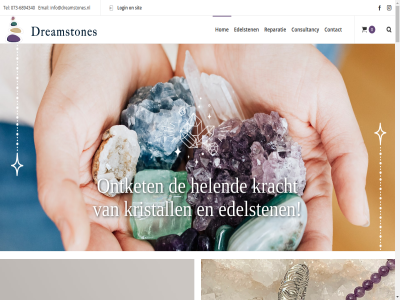 -17 -18 -6894340 0 00 073 10 12 5211 6 95098941 account achternam algemen all armband bekijk bezoek bosch btw collier consult consultancy contact den di do dreamstones e e-mailadres edelsten email gegeven gepolijst geslot gh hanger helend hom info@dreamstones.nl kracht kristall kvk login ma mailadres nl867001100b01 on ontket onz openingstijd or reparatie ring routebeschrijv ruw sierad sit sten t tel voornam voorwaard vr vughterstrat winkel wo za