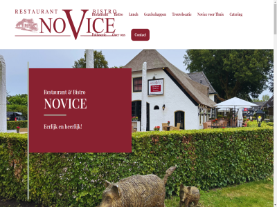 0577 14 411 662 8076 adres bistro boerderij bruiloft cater contact dak drink e e-mail een eerlijk eetgeleg eten even evenement feestlocatie gastvrij geniet gewon gezell gezelschapp goed heerlijk info@thenovice.nl jubileum kijkj lekker locatie lunch mail nem nostalgisch novic nunspeterweg omgetoverd ontwerp onz patisserie pd prachtig realisatie refreshed restaurant sfer telefon terras thuis trouwlocatie vierhout warm websites