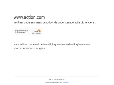 8fa314356bba160f actie bent beoordel beveil cloudflar even gan geduld id kunt men onderstaand prestaties ray verbind verder verifieer voer voordat www.action.com