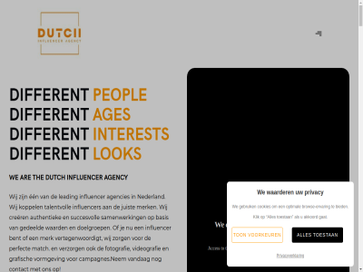 +31 0 0123 15 2025 420 43 aansluit about agencies agency ages akkoord algemen all an are artiest authentiek authentieker basis beauty becom bedrijf bedrijv bekend bekijk belang bent bereik bereikt bespar beter bied bijzonder bok boutique brand branded breng brow browse-ervar bureau campagnes campagnes.neem cas celebrity coach combinatie comedy concept consent contact content cookies creat creatie creatiev creator creators/models crer crim currently daarbij daarnaast denk dienst different display diver doel doelgroep doorbrok dutch een effectief elevat elk ervar famous fan fashion/beauty find fod fotografie from gaming gat gebruik gedeeld get gewenst gezet goedkeur grafisch grag helemal help hom impact indien influenc influencer info@dutch-influencer-agency.nl inluencer instagram instagrammer interes interest interior inzicht jar jouw juist karakter klant klik know koppel leading let lifestyl liv lok management manier mann market marketingbureau match media merk missie modell moet mogelijk mommy mor naadlos naast nederland nem nieuw norm onlin ontdek onz opdracht optimal organisatie our out pagina partner passie past peopl perfect popular portfolio post precies privacy privacyverklar product qua rapportages reclamebureau regio required reserved resultat right s sam samenwerk selectie setting social specialiteit sport sted sterk strategieen succesvoll swip talent talentvoll talk the this tijd tijden tiktok to toestan ton travel trend trendy tuss tv uitstral us vandag vastlegg verhal verklar vertegenwoordigt vertelt verwacht verzorg via video videografie vimeo vind voorkeur voorwaard vormgev vrouw waard waarder waardor we weg welk wereld wet wij your youtub youtuber zien zoek zoektocht zorg zorgt