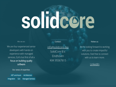 95567615 and architectur are areas azur b.v building contact eindhov expertis focus follow info@solidcore.dev integration kvk linkedin managed net on our quality services sla softwar solidcor us we who