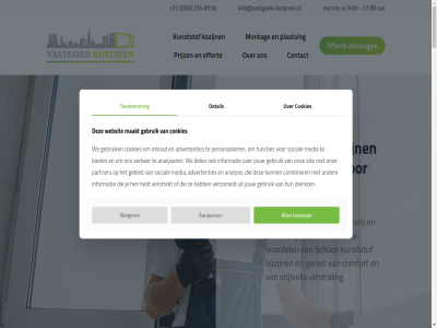 +31 0 00 0018 1 10a 17 2 2025 234 3 50 9 9601 aanpass aanvrag aanvull achteraf achternam advertenties advies adviesgesprek adviser afsprak akkoord algemen allen analys analyser basis begeleid begin benieuwd bent bericht bescherm bespar besprek best bied bovendien buit bv combiner comfort comfortabeler contact cookies dankzij de del detail dienst diver drag duurzam e e-mailadres eerst efficientie eind eindresultat elk energie energie-efficientie energiezuin energiezuiniger ervar expert extra finish functies gebied gebruik geniet gerust gev gordijn handelsweg hebt help hen hoger hoogezand hoogwaard horr houd huis ieder inboet info@vastgoed-kozijnen.nl informatie inhoud inmet insect insectenwer installatie isolatie isoler jaloezieen jarenlang jou jouw juist junto keuz keuzes klar kozijn kunststof kwaliteit lager lat ma maakt maandag maatwerk mailadres mak mat media meegat met mg modern mogelijk montag naast nam nauwkeur navigatie nem nieuwbouwwon offert onderhoudsvrij ontdek ontvang onz oplever oploss optimal oud overmat partner pass past perfect person personaliser plaatsing prijz privacyverklar proces product profiter raamdecoratie rolluik schuco scren servic sit situatie snell social soepel specialist stan stap stijlvoll stookkost t/m telefon toestan toestemm topkwaliteit touch transparant twijfel uitstral uur vakkund vakmanschap vastgoed veld ventilatie verhog verker verplicht verrass verstrekt vervang verzameld verzekerd voordel voorwaard voorziet vr vrag vrijblijv vrijdag waard waardevermeerder we websit weiger welk wens werkwijz wet wij wilt won woning zodat zoek zoninval zonwer zorg zorgeloz zorgvuld