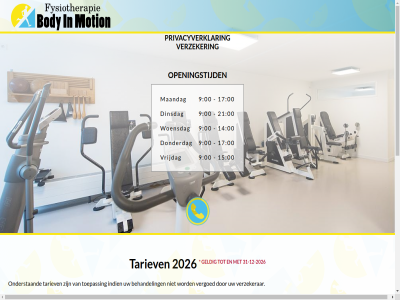 -12 -2026 00 10 114 14 15 17 20 2007 2026 21 24 26 30 31 37 47 50 53 60 71 73 75 87 9 90 95 afgezegd afsprak all b.v behandel body btw consult derd dinsdag donderdag fysiotherapeutisch fysiotherapie geldig huis indien intak maandag manueel manuel minsten motion nagekom onderstaand onderzoek onz openingstijd privacyverklar rapport recht regulier screening tarief tariev telefonisch tenzij therapie toepass toeslag uur vergoed verslag verwijz verzeker verzekerar verzoek voorbehoud vor vrijdag woensdag zitting