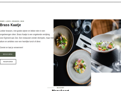 allur ambities bekijk bras brass diner drank drempel egmond eten geniet goed heerlijk kaart kaatj lat lekker lunch menu menukaart met ongedwong ongek reserver restaurant sfer verrijk verwenn wijn zee