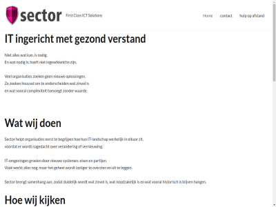 +31 18 20 25 689 aanpak achteraf afsprak afstand beginn begrijp begrip belang belegd besliss beveil blijv brengt clas complex complexiteit consequenties contact continuiteit des duidelijk e e-mail eerder eerst eis elkar first functioner fundament ga gehel gelov genom gevolg gezond goed governanc groei hang helpt historisch hoeft hom houvast hulp ict iederen incident info@sector.nl ingericht ingewikkeld inhoud inzicht it it-landschap it-omgev keuzes kijk komt lag landschap langer lastiger legg mail nagedacht nieuw nodig noodzak omgev onderscheid ondersteunt onnod onz opgetuigd oploss organisatie organisaties overzicht overzien partij proportionel regie risicobeheers samenhang samenhangt sector snel solution stand standhoudt stuurt system techniek technisch telefon toevoegt uitleg vak vanuit verander verantwoord verdedig verkoopt vernieuw verstand vier vooral voordat voorkom vor vrijwel waard werk werkelijk werkt wet wij zeld zinvol zit zodat zoek zorg