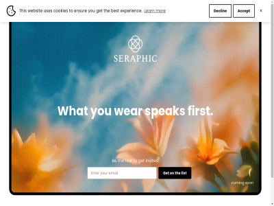 accept be best by coming content cookies declin ensur experienc first get invited learn list logo mor on password powered seraphic shop shopify skip son speak the this to uses wear websit what will you