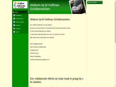 0613905480 1 11 19 2 2007 2010 5151kw achter airles bedrijf bestat binn but chopinstrat contact del diver drun erkend facebok fotoalbum gegeven gerust gestart grag groet hand hel hoffman houtrot innmiddel januauri jar kijkt klant lat leerbedrijf m mak martin mat mhoffmanschilderwerken@gmail.com mobiel nem nieuw offert plat pomp product reacties reparaties rustig schilder schilderwerk sit specialiteit ter tevred verder vriendelijk vrijblijv websit welkom werkdag werkzam www.mhoffmanschilderwerken.nl