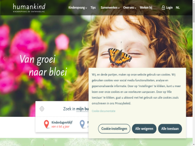 0 13 1983 2 2026 30.000 4 40 4000 4500 5 500 6 a aandacht aanpass aard accepter akkoord all allemal allen analys april begon belangrijk best beter bezoek bijdrag blijft bloei bloeit breng bso buit buitenschol buurt child cirkel collectief contact cookie cookie-instell cookies del derd documentatie eig elk elkar ervar expertis facebok faciliter footer footermenu functionaliteit gan gat geaccepteerd gebaseerd gebied geblokkeerd gebruik gelov gemeenschapp generaties gepersonaliseerd goed grag groei groeit hand hard hart hel hoofd hoofdnavigatie humanistisch humankind ieder individu informatie inhoud inmiddel innover instagram instell invester it januari jar jij kijk kind kindcentrum kinder kinderdagverblijf kinderopvang kindontwikkel klar klik kracht kunt landelijk leefomgev les lez link linkedin locatie locaties login lokal maart mak medewerker media men mensheid morg nam natur nederland nieuw nieuwst nl nodig officieel omschrev ondertek onderwijs ontwikkel onz optimal opvang opvangvorm organisatie ouder over overeenkomst overslan partij partner pedagogisch person peuteropvang policy potentie privacy privacybeleid professional rais recht reikt respect rondom ruim ruurlo sam samenlev samenwerk samenwerkingsovereenkomst social stan statement sterk stimuler takes talentis teken tempo tip to toekomst toestan toonaangev vacatures verantwoord verder verhal verschil verspreid versterk verwijst vestigingsnam video villag vind visie voorkeur waard waarin we websit weiger wekelijk welkom wereld wereldverbeterar werk wet wij zet zoal zoek zorg zowel