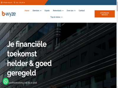 073 2024 24 303 46 6 actuel advies afsprak arbeidsongeschikt b b-wyz berek bereken bespar contact copyright dienst eig expat financiel ga geldzak gemaakt geregeld goed helder hoevel hom houd huis hypotheekadvies hypothek info@b-wyze.nl inhoud kijk komt kop len maandlast mak nick overzicht past planning policy privacy rekentol rent stapp stappenplan tariev tip toekomst verzeker we wesselman wyz