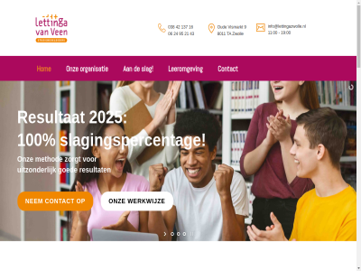 00 038 06 100 11 137 16 19 2025 2026 21 24 42 43 5 6 8 8011 9 90 95 aanmeld aanpak aantall afgelop afgeworp bedankt begeleid begeleider bell beproefd bereik bericht betrekt bezig bijles bijlesmethod bijless bijspijker biologie bov burowit contact daarbij decennia definitiev docent dochter dolblij duidelijk duit duurt e e-mailadres economie educatie eig elk engel erwin exam examentrain extra fantastisch formulier fran gan gebruik gehad geholp gemaakt gerda gestructureerd gev god goed grag grot hasselt hattem havo havo-exam hebt help hierdor hiernaast hom huiswerkinstitut info@lettingazwolle.nl informatie intakegesprek jar jij jongen jouw jubel jullie kamp kep knap komt krachtigst kunt lang leerling leeromgev ler lettinga leuk lieg liek ligg maakt mailadres mak method moeder moeilijk nam natuurkund nem net omstrek ondersteund onderwerp ontwikkeld onz organisatie oud ouder/verzorger ouders/verzorgers person plezier regelmat resultat rustig sam scheikundetoet schooltyp slag slagingspercentag slagingspercentages studer studiebegeleid studiebegeleider ta talloz team telefon tempo the tuss uiteenlop uitzonder uniek up vak ven verander vertrouw via vind vismarkt vrag vrucht vul vwo vwo-leerl waardor wap we weg wekelijk wereld werk werkwijz wezep willem wiskund work zelfstand zit zon zorg zorgt zwartsluis zwoll