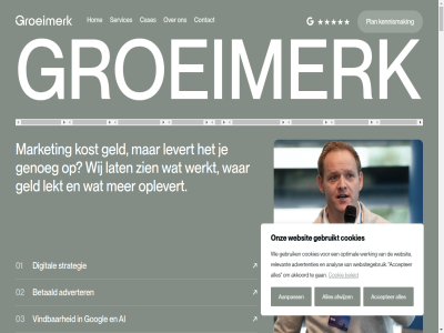 +318 01 02 03 04 1 1165 13 2 20 2026 3 330 4 444 57 aanpass aantal accepter accountbeher ads advertentie advertentiebudget advertenties adverter afsprak afwijz ai akkoord algemen all ambitieuz analys apk automation autoriteit bedrijv bekijk beleid bell bestaand betaald beter bezoeker bouwmeester by cases combiner contact contactstrategie cookie cookies crm cros cross-sell databas digital director disclaimer display doel e e-mail g ga gan gebruik gebruikt geld genoeg gevond gewet googl gratis grip groei groeimerk haarlemmerstraatweg hal halfweg hen hom human i ieder inbox info@groeimerk.nl jar jouw juist k kennismak kies klant klantonderzoek koffie koppel kost lang lat lead lekt levert liet linkbuild m maakt mag mail management market marketinginzicht meedenk mens microsoft mj moment naadlos o omzet onlin onmis ontvang onz oplevert optimal optimalisatie partner performanc person plan plann privacy privacybeleid r rapportag rechtstrek relevant ren resultat retentie review samenwerk schrijv sell services shopping social stap stijg strategie stur tol uitschrijv upsell vermog video vindbar volgend voorwaard vormt waardevoll war we websit websitegebruik werking werkt wet wij zev zien zoekmachin zoekmachines zoekwoordonderzoek