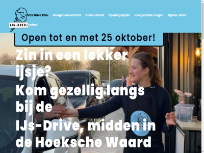 1 1b 2 2025 25 aandacht aardbei afsluiter allergenenkaart allergenenoverzicht allergie amarena ambacht auto bankj barbecue beijerland bekend bent bereik bestell bijvoorbeeld blijft bloedsinaasappel/bosvruchten boerderij boerenjongen boll bolus/kinder boomgaard bueno cadeaukaart citroen contact cookie cookies daarnaast dagj denk dieetwen dinsdag disclaimer dordrecht dough/oreo driv eig even facebok familiebedrijf favoriet gast gastvrij gemaakt geniet gewon gezell gezin glut goed grot hal hart hebt heerlijk heinenoord hoeksch houd idee ieder ijs ijs-driv ijsj info@ijsdrive.nl instagram intolerantie jij jouw klaaswal klik kom komt kwaliteit lactos lactose-intolerantie lang lat lekker lekkerst liefd locatie lokal maasdam maasweg mak makkelijk mango mee meenem meten mid mijnsheerenland nam ner netjes nieuw numansdorp oktober ontdek onz open openingstijd optie oud oud-beijerland pak picknicktafel pistach plekj plof poespas privacyverklar problem proef regio rest rijd rondj rotterdam schaduw schepijs sitemap slecht smak snel sorbet spontan stracciatella strij terug thru thuis tijdver tijdver-driv traktatie tussenstop vakmanschap vanill vanuit veelgesteld vega vega-optie verkrijg verrass via volgend vrag vriendelijk waard we wek welkom westmas wet wil winkelwag wisselsmak yoghurt zeeuw zegt zin zit zoek zoekt zomer zorgelos