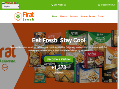00 085 50 732 a about acros alway and are at be becom believ best built busines by car catalogue chain client col cold contact customer deliver delivered delivery deutsch diver eat efficient english ensur español eu europ every everyon expect fast favorites firat flavor fod follow for français fresh freshest freshnes from froz fruit get grow handled help highest hom hygien iasas industry info@firatfresh.nl ingredient innovat italiano kep kitch languag let list logistic lok long long-term longer mad maintain meat mission modern ned nederland network offer on order our partner practical precision product provid quality quickly rang receiv relationship reliabl rich right s safely seafod see select selection servic shelf sid solution someth sped standard stay strong succed succes suit tak tast term that the their them ther they tim to top top-quality traditional trusted turkç uncompromis under us vegetables we when with you your العربية