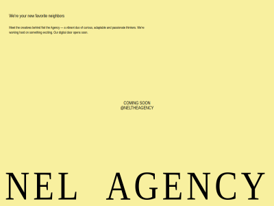 a adaptabl agency and behind coming creatives curious digital duo excit favorit hard met neighbor nel neltheagency new on open our passionat re someth son the thinker vibrant we working your
