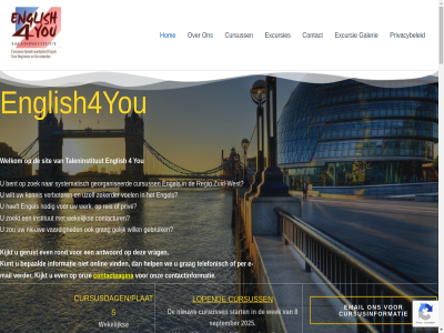 2 2025 2026 30 4 8 all alledag antwoord basis begeleid beginner bent bepaald bevoegd bijzonder bouw breng by contact contactinformatie contactpagina contactur copyright cultur cursist cursusdagen/plaats cursusinformatie cursusleidster cursuspakket cursuss dag data deelnem deg deskund di docent doel e e-mail echt eenvoud eig email engel engelstal english english4you english4you.nl ervar even eventueel excursie excursies facet feit ga galerie gebruik gegev gegeven gelijk georganiseerd gerust gesprek gevorderd gezell goes grag groepscursuss help hieronder hiervor hom huig informatie ingevuld inhoud inschrijv institut introduces jaarlijk jar kennis kijkt klik knop kom kunt land ler les lesruimt less lev lez lopend luister ma mail mak media mediator mee meerlan menu nadat nem nieuw niveau niveaus nl nodig onderdel ondergedompeld ondersteund ongedwong onlin ontwikkeld onz ook optionel ord partner per person praktijk prima priv privacybeleid regel regio reis reiz rita rond schrijv september sfer sit situaties speciaal spreekvaard sprek stap start stur systematisch taalexcursies tal taleninstitut telefonisch tijd typisch uitsprak uzelf vaardig vanaf verbeter verder verschill verstan verzorgt vind vloeiender voel volled volwassen vrag waarbij we websit wek wekelijk welkom werk west will wilt wo woordenschat woordjes you zekerder zie zinn zoek zoekt zuid zuid-west