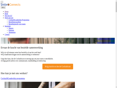 03 09 14 15 157 16 17 18 2023 2024 2026 28 29 aanbevel aanleid aanvrag abonner acht achter achternam advies aerospac alexander algemen all allen and at augustus auteur automation b.v backer bedoeld bedrijf begeleid bent bereikt bericht best bestuurder betrok bevlog bewustword beziel bezield bezielingscoach bezielingstocht bezielt bezighoudt biedt bijzonder blijv boek boekpresentatie bosch brainport busines bv ceo chef coach cocktail cocktail-method cocktail4leadership cocktailscan communicatie communication communicer contact contactgegeven daarnaast deelnem delft diepgang direct directeur director doe dorin dorines e e-mailadres echt edo effectiviteitstrain eig eindhov elk ervar europ expert familiesystem fascineert feedback feeling focus fontein founder frit functie geert gegev gehad general geraakt gericht geweld gewijzigd gkn gl grag gratis grijp groei grot guido had hal handvat harry has healthcar hel help herman hom iederen imag improv info@smileconnects.nl inhoud inspiratie intrinsiek intuitiev investeert invloed inzicht issues jackelin januari jeroen joey jouw kan kennis kindertijd klant kom kort kracht krachtig kriek krijg krijgt kun kunt langer lat lauriann lean leerling leerzam leid leider leiderschap leidt les levert luzac maatwerk mailadres manager manier mara market medewerker meegev menu merckx metaalhuis meten method minut muziekgebouw najar nam natur net netwerk nieuw nodig nooit north nun oktober onbewust ontstan ontvang ontwikkel onz overall pak parteon paul performanc person philip phon pippl pitch plat podcast positiev precies precision production professionaliteit programma progressiv recht rector referenties regional regulier respectvol resultat rexroth righini ros rug rusch saamhor sala sam samenwerk schoolprogramma schot sessie sluis smild smileconnect splitsing sprak stapp start stel stuurd succesvol suzann system tafel team teambuild teamgevoel teamlid terug terugvoer tijd tijden tip tol top training traject tullenar twee tweedag twijfeld 