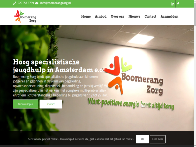 020 0203586739 1 1093 12 15 19 2 2026 24/7 25 3 358 6 6739 77 aanbod aanler aanmeld aanpak adres afhank akkoord allen ambulant amsterdam beantwoord begeleid begrenz behandel behandelplann behoeft belang benader benieuwd beperk bereik beteken betrok bied biedt boomerang button ch client complex contact cookies copyright crisis daarom dag dagelijk denk diagnostiek diagnostisch dienstverlen diver doorgat e.o echt eig einddoel emotieregulatie emotionel empathie en/of energie ernar ervar escalaties essentiel februari flexibel gan gat gebruik gebruiksvoorwaard gebruikt gedrag gedragsproblem geinteresseerd gemaakt gericht gespecialiseerd geval geweldlos gezinn groei groepsverband haalbar hart help hierin hog hom hoogst ieder info@boomerangzorg.nl intensiev inzet jar jeugdhulp jeugdhulpaanbieder jeugdzorg jongen jonger jou juist kenmerkt kennis kennismak kennismakingsgesprek kinder klacht klachtenreglement klar kleinschal kom kwaliteit laatst lat les lev licht linkedin locaties loss maart maatwerk mak manospher mat mentor middelengebruik multi multi-problematiek nacht naviger nem nieuw nod nodig ok onderstaand ondersteun ontwikkel onz oog opnem optimal opvoedondersteun pagina partner per person positiev praktijk precies privacy problem problematiek professional professionaliteit protocol realiser regio reglement richt ruimt s semi semi-zelfstand signaler sit situatie slag specialistisch specifiek stabiel stan stat stimuler strev talentontwikkel team thuis tijd toekomst toenem tol typ uitdag uniek vaardig verblijf verblijfsvorm verschill verschilt verstand versterk verzet via volg voordel vorm vraagt vrag vrijblijv waarom wagenaarstrat we websit werk wij won woning zelfredzam zelfstand zien zoek zorg zorgprofessional