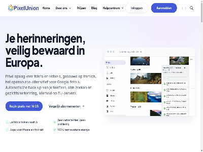 /maand 0 100 13 150 16 19 199 2 2000 2026 29 4 450 46 49 5 50 63 8 9 90 95 99 aangedrev aanmeld abonnement actiev advertenties afbeeld ai all allemal allen alternatief amerikan android api api-toegang app archiver automatisch back back-up back-upp backup bedrijf bedrijv begin bekend bekijk belast bespar best betrouw bevrijd bewaard bewar blijft blog bodem co collecties community contact data deduplicatie del dierbar direct disclosur download draai duizend duurzam echt ecologisch een eenvoud efficient eig energie energy eran ervar eu eu-bedrijv eu-server europa europes exactly extra familie familiecollecties faq foto foto-opslag fotostorag from gb geavanceerd gebouwd gebruik gebruiker gebruiksvoorwaard gedetailleerd geforkt gelov gemiddeld geniet genoeg gerust gezichtsherkenn github googl gratis groeiend groen grootgebruiker grot hart hel helpcentrum helpt herinner hernieuw hom how ideaal immich inlogg innovatie ios iphon jaarlijk jar jou jouw kennis ker komt kop kun les levend linkedin maand maandelijk mak mastodon migrer min minimal mobiel modern mogelijk mor much ned nodig nooit objectherkenn on ondersteun ontdek ontworp onz open open-sourc opensourc opensource-alternatief opgeslag opslag opslagbehoeft opslagruimt per perfect person pick pixelunion pixelunion.eu planet platform populair pric prijz priv privacy privacybeleid product profiler project reddit regelmat renewabl reserved respecteert responsibl right ruimt s scal schaalbar server servicestatus slim snel sourc storag strom support tb technologie techplatform telefon ter tijd to toegang toonaangev tracking train uitstot unie up updates uploadlimiet upp ups us vanaf veilig verantwoord verbeter vergelijk versie versleuteld vertrouwd video vind voetafdruk volled vriend we wereld wereldkaart wereldklas werkt wilt you yourname.pixelunion.eu zakelijk zoal zoek zorg zowel