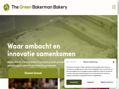 +31 0 00 1431gd 16 20 2026 30 51a 6179895 7 97105198 aalsmer aanbod aandacht accepter achternam afhandel afnemer alkmar almer ambacht amersfoort amsterdam ander apeldoorn apparat authentiek bakerman bakery bedrijf bedrijfslocatie beher bekijk belev bent bepaald bereik best bestell betrouw bewust bezoek bied bit boll brabant brioch briocheboll brod broodjes btw btw-nummer combiner complet constant contact contactformulier cookies creatiev dak dankzij den denk desem desembrod direct drenth duurzam e e-mail e-mailadres een efficient efficientie eindhov en/of ervar flevoland foodservic friesland functies garander gebruik gebruiksgemak geeft gef gegeven gelderland geleverd gemaakt geproduceerd gerez gespecialiseerd gren groning groothandel grootschal grot hag hart hedendag hel holland hom horeca horecazak hygien iban id impression info@thegreenbakerman.nl informatie ingericht ingredient innovatie inschrijv intrekt invloed jij jouw karakter karaktervol kennismakingsgesprek keuz kiez klant kleinbrod kleinschal kunt kvk kvk-nummer kwaliteit langzam leeuward leid lelystad lever limburg link logistiek luchtig maandag maastricht maatwerk mail mailadres markt mat menukaart merk modern mogelijk nadel nam nederland nem nieuwbrief nl09abna0144073528 nl867912200b01 noord noord-brabant noord-holland nummer onderstaand ontwikkel ontwikkeld onz overijssel partner pass perfect plantaard precies privacyverklar product productie productiemethod professional professionel raadpleg recept receptur reken restaurant retail rijk rotterdam s sam samenkom schaalbar sit slan smaakvol smak speciaal standaard stemm stevig surfgedrag techniek technologieen telefonisch the tijden tilburg toestemm traditionel turfstekerstrat tuss uitsluit uniek uren utrecht uur vakmanschap vegan venlo verkrijg verwerk verwerkt verzend via volgen volled voorkeur voornam vrag vrijblijv vrijdag vrioch waarom war we websit weiger welkom wens wij zacht zachtheid zeeland zoal zodat zuid zuid-holland