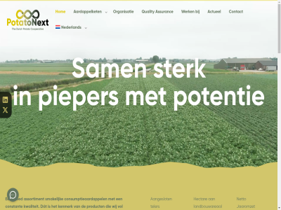 +31 0 09 1442 176 200 2024 2025 26 299 3.200 3261 40 42 45 48 60 6600 74 75 80 850 aanbod aangeslot aardappelket aardappelrass aardappelsector actief actueel afnemer agrico akker algemen assortiment assuranc b.v beidepartij beijerland belangrijk bestemd bestur betrouw binn biologisch blijv bred circa commissariss constant consumptieaardappel contact cooperatie daarbij dat design directieteam disclaimer distributie dong drie dynamisch efficient ervar euro expertis export familiebedrijf fusie gangbar gebied gedrev gehel grootst grot hart hectar heijdenstrat hom ijsendijkstrat industrie ingang innover jaaromzet jan jans jansen-dong juni kenmerk kiez kijk klant klokkenluidersregel kloppend kock kort krachtenbundel kwaliteit landbouwareaal lc le leo leveringsvoorwaard lijn linkedin locaties maakt markt meerwaard menu miljoen mln mogelijk momentel n nedato nederland netto nieuw onderzoek ontstan ontzorg onz organisatie oud oud-beijerland pand partner pieper postadres potatonext potentie privacyverklar producer product productie purmer quality rad realisatie respectiev rijk rond sam samenwerk slagvaard slim smakelijk speler sterk strategisch teelt teler telerscooperatie termijn terrein toekomstbestend toewijd toonaangev vel verbouw verkenn verpak versterkt vertrouwd vlak vol volg voordracht vooren vroeger welkom werk werkt wet wij x zowel