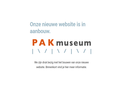 aanbouw bezig binnenkort bouw druk eerbek informatie nieuw onz pakmuseum tijdelijk vind we websit