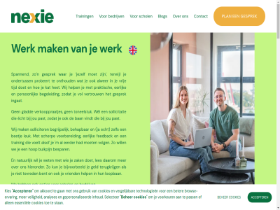 accepter achternam akkoord allen alsof alwer analyses ban bedrijv beetj begeleid begrijp behap beher bent bericht bespar beter bijvoorbeeld blog brow browse-ervar buikpijn contact cookies daarom doet echt eerder eerlijk email ervar essentiel feedback gan gebruik geld gepersonaliseerd gesprek glad help het hieronder hop ingat inhoud jezelf jou kat kies kun les leuk loopban m mak moet n nam natur nexie ondertuss onthoud opties pass past person plan praktisch probeert scherp schol selecter sollicitatie solliciter spannend stan technologieen terugkrijg terwijl tevred tijd toe toneelstuk training veilig vereist vergelijk verkooppraatjes verstur vertrouw vindt voelt vol volg voorbereid voorkeur voornam vriend vrij war we wel werk wet wij will zak zelf zodat
