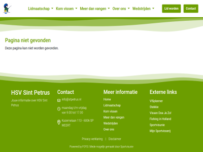 113 17.00 404 6006 9.00 by contact disclaimer doe extern fishing foy gemaakt gevond holland hom hsv info@stpetrus.nl informatie jouw kazernelan kom lid lidmaatschap link maandag med mogelijk pagina petrus powered privacy sint sp sportvisserij sportvisunie stekkie t/m vang verklar visplanner viss vrijdag wedstrijd weert