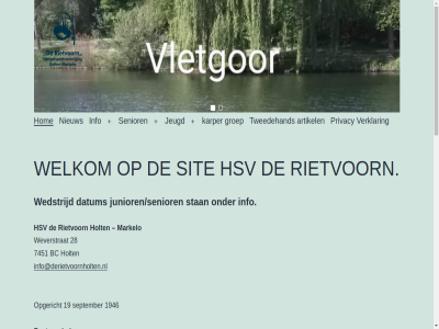 19 1946 1oktober 28 7451 aanvrag aefst agterkamp algemeenbestuurslid artikel bc bestuursled binn contact dam datum dient ga gerrit gert gertjan groep holt hom hsv info info@derietvoornholten.nl inhoud j jan jans jeugd jeugdcommissie junioren/senioren karper kolkman kos kunt led ledenadministratie@vispas.nl maasbommel markelo menu nem nieuw open opgericht opzegformulier opzegg opzegmog penningmeester pim plaats privacy rietvoorn secretaris senior september sit sponsor stan tweedehand veren verklar verplicht volgen voorzitter waijenberg websit website@derietvoornholten.nl wedstrijd wedstrijdcommissie welkom wet weverstrat wilt
