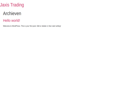 archiev delet edit first ga hello inhoud it jaxis or post start then this to trading welcom wordpres world writing your