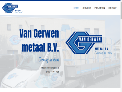 0493 10 16 2026 491 5712 736 94 aannemers/bedrijven af afhal afmet ah all allen allround alsmed b.v bedrijfshall behoort boerenkamplan by conserveren.een constructies contact copyright creatief denkbar direct eig elk enz ervar ga germeko gerw gewenst hekwerk hom info@gerwenmetaal.nl inhoud kantoren/gebouwen kleur las leuning lever levertijd locatie mak material medewerker metaalbewerkingsbedrijf metal meter mogelijk montag montagewerk onz order particulier plaats poedercoat powered problem product produkt profiel project ruim snell somer spoed spuitcabin staalconstructies staalvoorzien staalwerk stal thermisch toeleverancier transport trapp vakmanschap veelzijd vervaard verzink voorkom voorrad werkzam wij woonhuiz x zorg