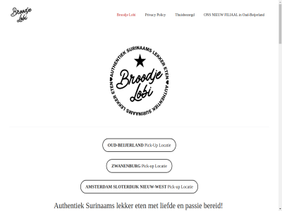 11.00 113 133 16.00 19.30 20.00 2024 63 aard amsterdam authentiek bakkeljauw bami bara beijerland bereid bot breng brengt broodj broodjes caribisch content culinair dennelan dennenlan elk ervar eten feestj filet filiaal garnal gastvrij geinspireerd gerecht gevuld gezell groent iederen instagram kerrie ketjap keuk kip klantvriend kleurrijk kom kookkunst kouseband kwaliteit lam lang laura lekker lev liefd lobi locatie locaties maaltijd mak menu mix moeder nasi natur nederland nieuw nieuw-west onz oost oost-voorstrat oost-voorststrat openingstijd oprichter oud oud-beijerland partner passie pick pick-up policy pom ponticorvo privacy product proef restaurant rijger rijkdom rijst rol roti rund ryan sam selecter servic sfer skip sloterdijk smak stat steak stukj surinam t/m telo tempeh thuis thuisbezorgd to trie up vakmanschap vega voelt voorop voorstrat voorststrat vriendelijk war warm we welkom west wit woensdag www.broodjelobi.nl zaterdag zondag zorg zorgt zwanenburg