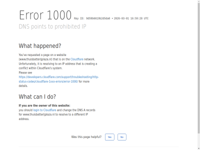 -01 -03 /support/troubleshooting/http-status-codes/cloudflare-1xxx-errors/error-1000/ 1000 16 2026 28 59 9d59b6619b2d5da0 a addres an and are by can chang click cloudflar conflict creating detail developers.cloudflare.com developers.cloudflare.com/support/troubleshooting/http-status-codes/cloudflare-1xxx-errors/error-1000/ different dns do error for happened helpful i id if ip it login mor network no on owner pag performanc pleas point prohibited ray record requested resolv reveal s security see should system that the this to unfortunately utc ve websit what within www.thuisbatterijplaza.nl yes you your