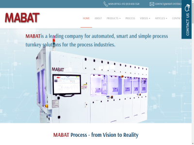 +972 -1320 -660 0 100 30 8 82021 8662 9 972.8.6601320 972.8.6601772 a about accurat activ adres after all allow analyzer and answer are around articles as at automated automatic automation bas bench blending box by can challenges chemical chos clever collection company comprehensiv concept consumption contact contact@mabat-system.com contact@mabat-systems.com continues control copyright customer data delivery desgin design develop development dilution documentation doesn easy email end equipment experienc fax field field-prov follow for from gat gather giv glob hand hand-in-hand head highly hmi hom hous implementation includ industry innovation instalation install installed key kiryat lab last lasting latest leading leshem long long-last mabat main manufactur map market ned needed new offer offic our out p.o.b phas phon point procces proces producation product production prov provid provided rang reality relationship reliabl reserved s sales sdi selling simpl sit smart softwar solution solutions.being st subject subscrib support system t tel testing the thinking to today training turn turn-key unique updates us videos vision volumes walk wast water we well wet why wid with worldwid year